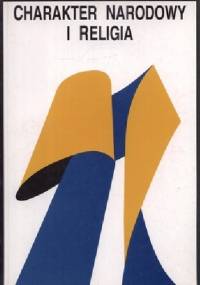 Charakter narodowy i religia - praca zbiorowa