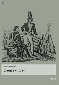Chełm 8 VI 1794 - Miron Kosowski