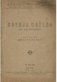 Chemia ogólna dla 4-rech wydziałów - Ludwik Szperl