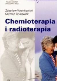 Chemioterapia i radioterapia - Zbigniew Wronkowski