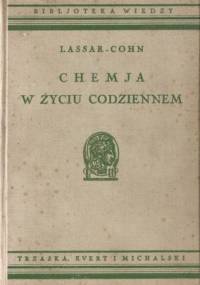 Chemja w życiu codziennem - Ernst Lassar-Cohn