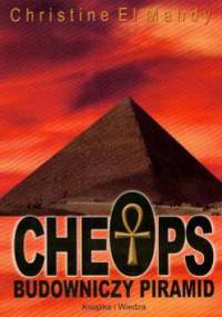 Cheops budowniczy piramid - Christine El Mahdy