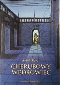 Cherubowy wędrowiec - Anioł (Angelus) Ślązak (Silesius)