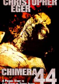 Chimera 44 - Christopher L. Eger