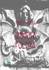 Chimera polska - Maciej Dęboróg-Bylczyński