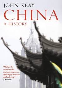 China: A History - John Keay