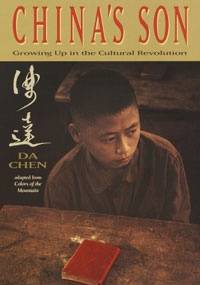 China’s Son - Growing Up in the Cultural Revolution - Da Chen