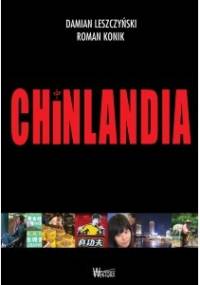 Chinlandia - Roman Konik, Damian Leszczyński