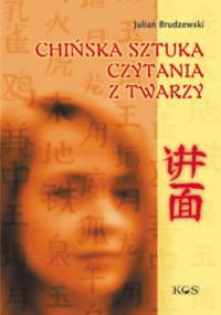 Chińska sztuka czytania z twarzy - Julian Brudzewski