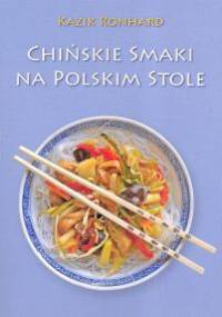 Chińskie smaki na polskim stole - Kazik Ronhard