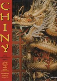 Chiny: kraj niebiańskiego smoka - Edward L. Shaughnessy