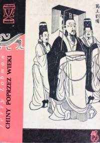 Chiny poprzez wieki - Jerzy Lobman