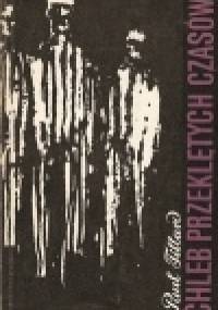 Chleb przeklętych czasów - Paul Tillard