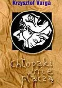 Chłopaki nie płaczą - Krzysztof Varga