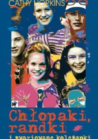 Chłopaki, randki i zwariowane koleżanki - Cathy Hopkins