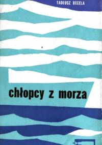Chłopcy z morza - Tadeusz Becela