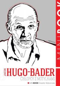 Chłopcy z motylkami - Jacek Hugo-Bader