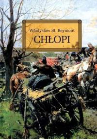 Chłopi - Władysław Stanisław Reymont