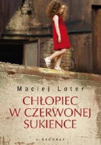 Chłopiec w czerwonej sukience - Maciej Loter