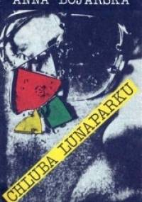 Chluba lunaparku - Anna Bojarska