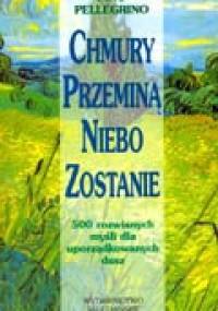 Chmury przeminą niebo zostanie - Pino Pellegrino
