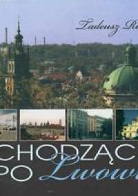 Chodząc po Lwowie - Riedl Tadeusz - Tadeusz Riedl
