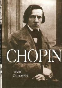 Chopin - Adam Zamoyski