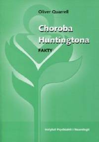 Choroba Huntingtona. Fakty - Oliver Quarrell