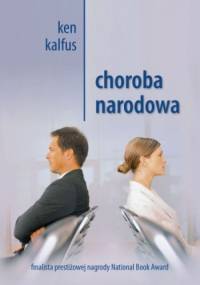 Choroba narodowa - Ken Kalfus