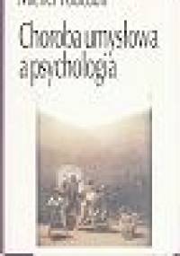 Choroba umysłowa a psychologia - Michel Foucault