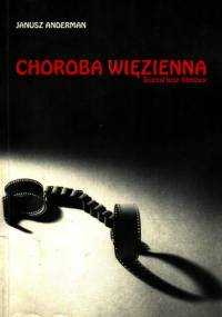 Choroba więzienna - Janusz Anderman