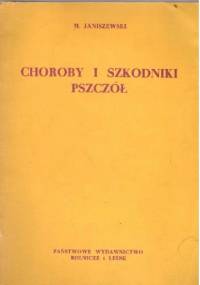 Choroby i szkodniki pszczół - Mieczysław Janiszewski