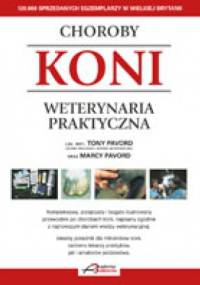 Choroby koni Weterynaria praktyczna - Tony Pavord