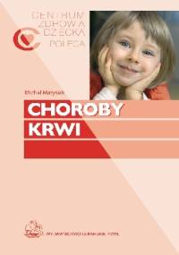 Choroby krwi - Michał Matysiak, Jolanta Zbrożek