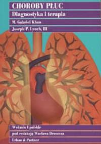 Choroby płuc : diagnostyka i terapia - Gabriel M. Khan, Joseph P. Lynch