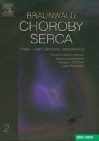Choroby serca Tom 2 Braunwald