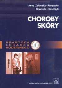 Choroby skóry - Anna Zalewska-Janowska, Honorata Błaszczyk