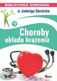Choroby układu krążenia - Jadwiga Górnicka