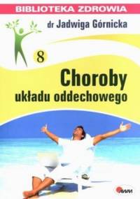 Choroby układu oddechowego - Jadwiga Górnicka