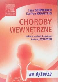 Choroby wewnętrzne. Na dyżurze - Insa Schneider, Steffen Krautzig