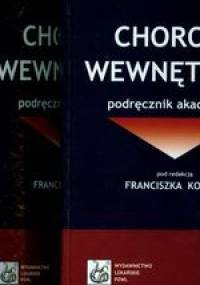 Choroby wewnętrzne t. 1-2 - Franciszek Kokot