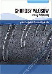 Choroby włosów i skóry owłosionej - Ligia Brzezińska-Wcisło