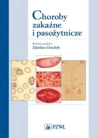 Choroby zakaźne i pasożytnicze. Wydanie 4