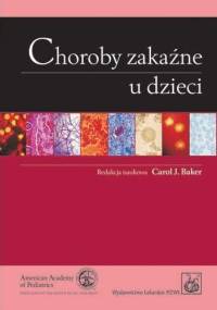 Choroby zakaźne u dzieci - Carol J. Baker