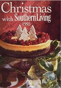 Christmas With Southern Living 1995