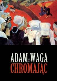 Chromając - Adam Waga