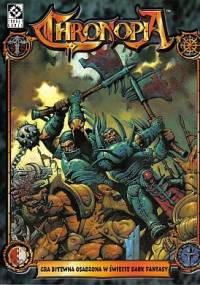 Chronopia. Gra bitewna w świecie dark fantasy - praca zbiorowa