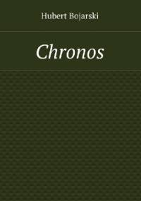 Chronos - Hubert Bojarski