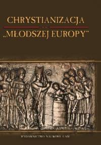 Chrystianizacja „Młodszej Europy”