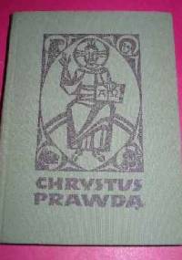Chrystus prawdą - Ks. Edward Materski, S. Natalia Hekker